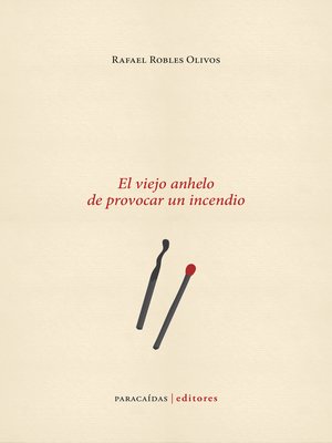 cover image of El viejo anhelo de provocar un incendio